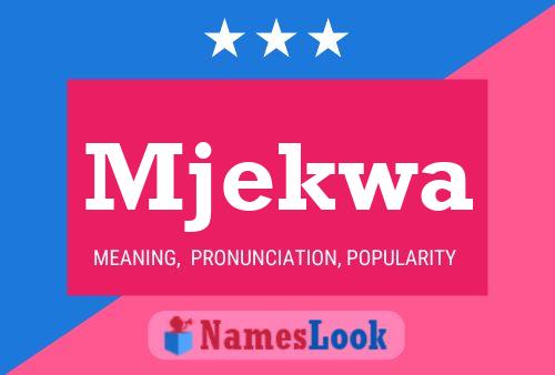 Mjekwa Name Poster