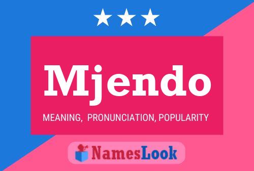 Mjendo Name Poster