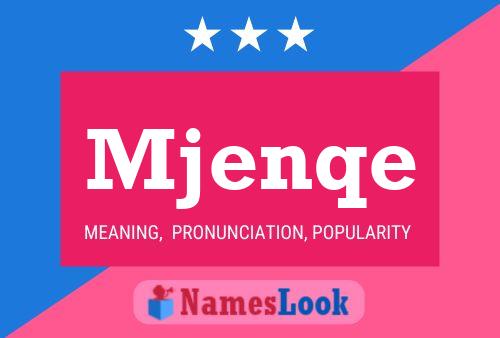 Mjenqe Name Poster