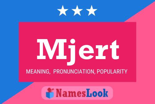 Mjert Name Poster