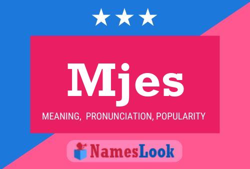 Mjes Name Poster