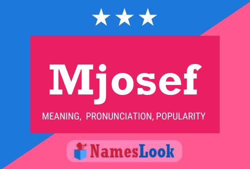 Mjosef Name Poster