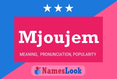 Mjoujem Name Poster