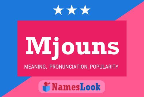 Mjouns Name Poster