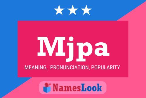 Mjpa Name Poster