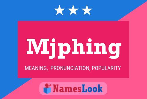 Mjphing Name Poster