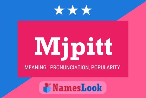 Mjpitt Name Poster