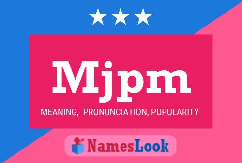 Mjpm Name Poster