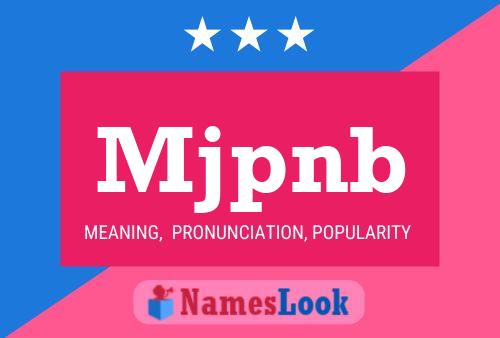 Mjpnb Name Poster