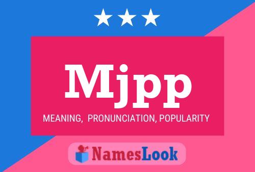 Mjpp Name Poster