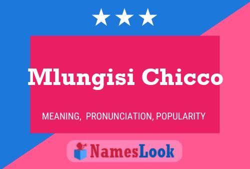 Mlungisi Chicco Name Poster