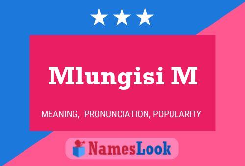 Mlungisi M Name Poster