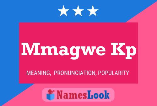 Mmagwe Kp Name Poster