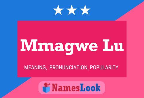 Mmagwe Lu Name Poster