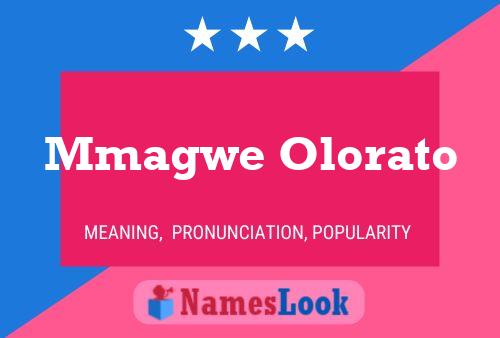 Mmagwe Olorato Name Poster