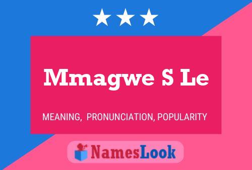 Mmagwe S Le Name Poster