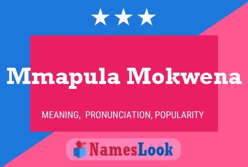 Mmapula Mokwena Name Poster