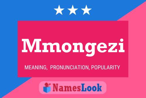 Mmongezi Name Poster