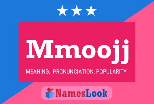 Mmoojj Name Poster