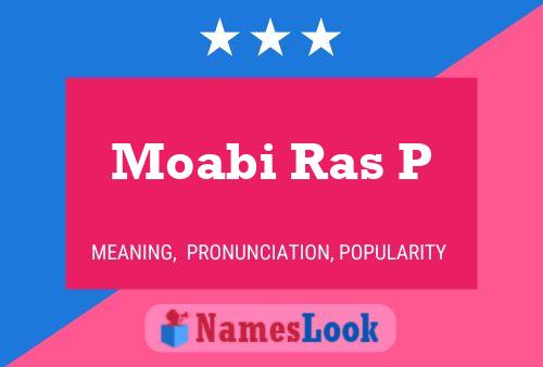 Moabi Ras P Name Poster