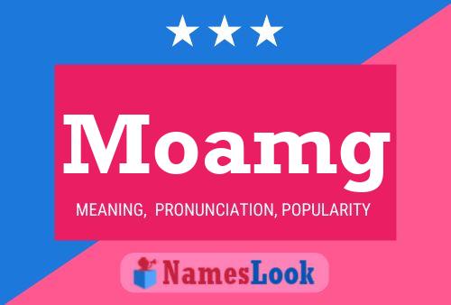 Moamg Name Poster