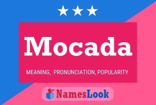 Mocada Name Poster