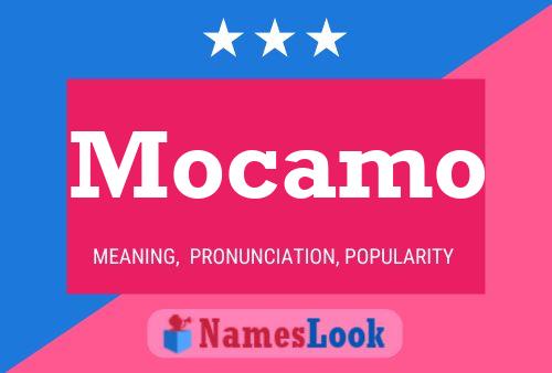 Mocamo Name Poster