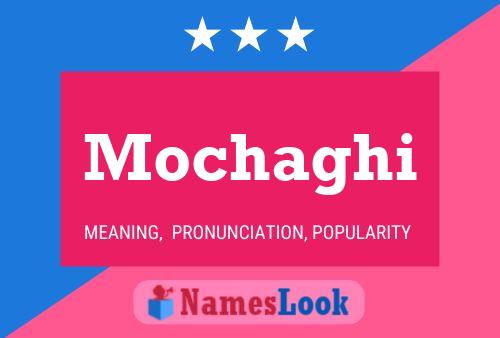 Mochaghi Name Poster