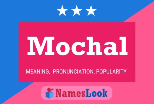 Mochal Name Poster