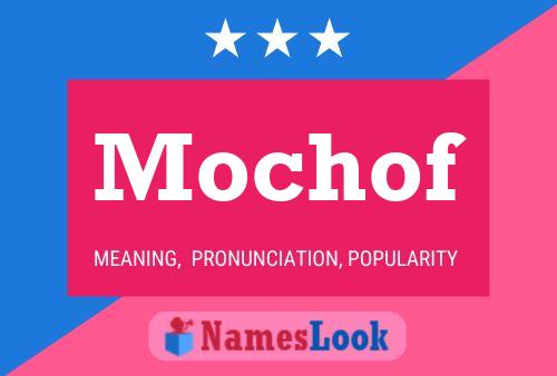 Mochof Name Poster