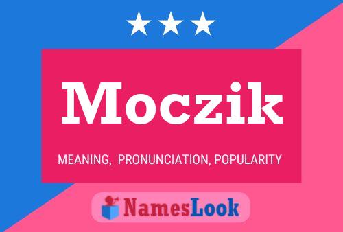 Moczik Name Poster