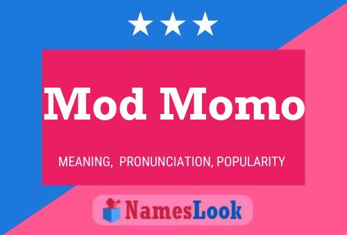 Mod Momo Name Poster