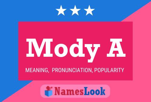 Mody A Name Poster