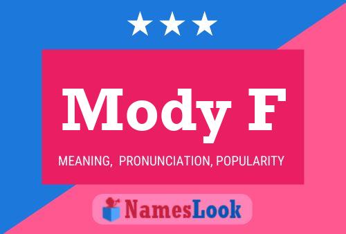 Mody F Name Poster