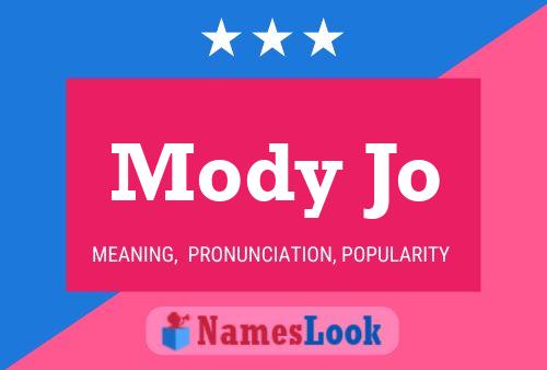 Mody Jo Name Poster