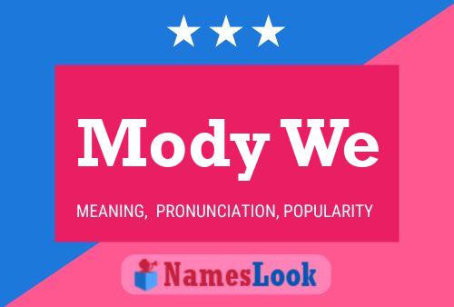 Mody We Name Poster