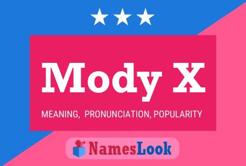 Mody X Name Poster