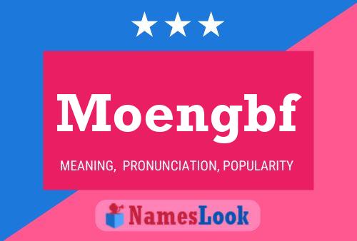 Moengbf Name Poster