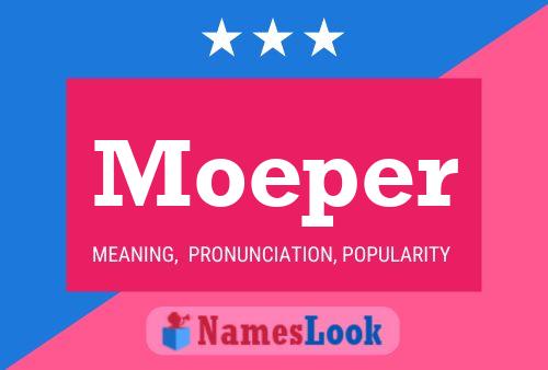 Moeper Name Poster