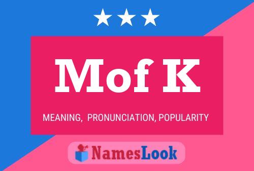 Mof K Name Poster