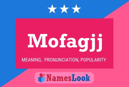 Mofagjj Name Poster