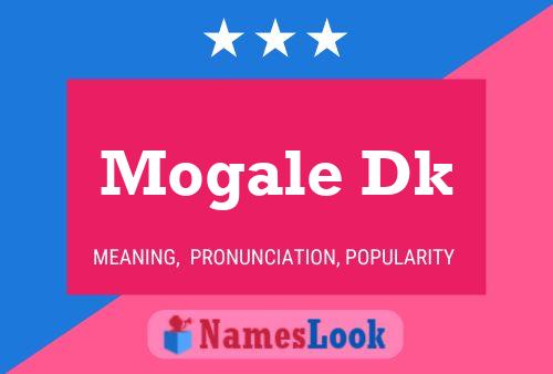 Mogale Dk Name Poster