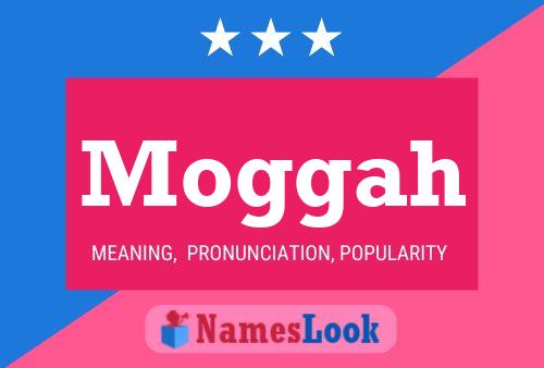 Moggah Name Poster