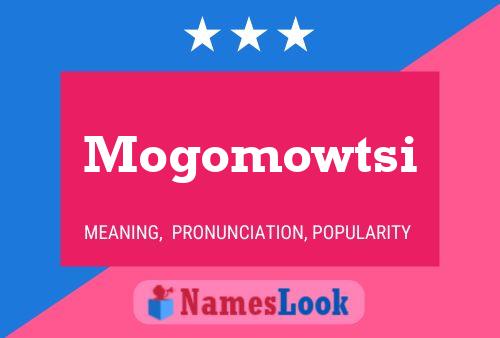 Mogomowtsi Name Poster