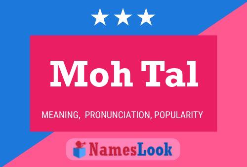 Moh Tal Name Poster