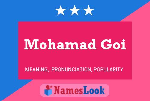 Mohamad Goi Name Poster