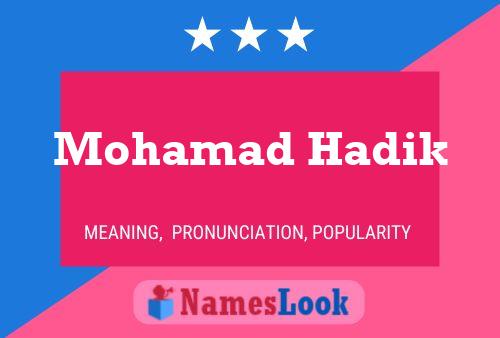 Mohamad Hadik Name Poster