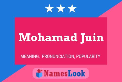 Mohamad Juin Name Poster