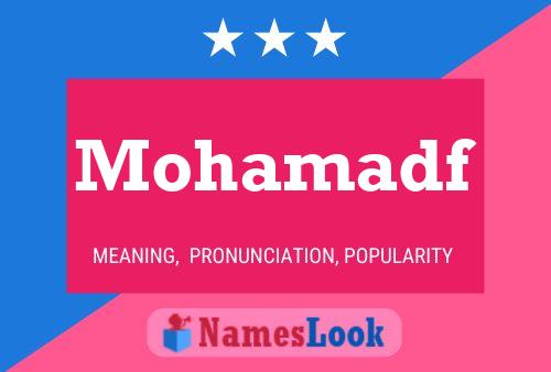 Mohamadf Name Poster