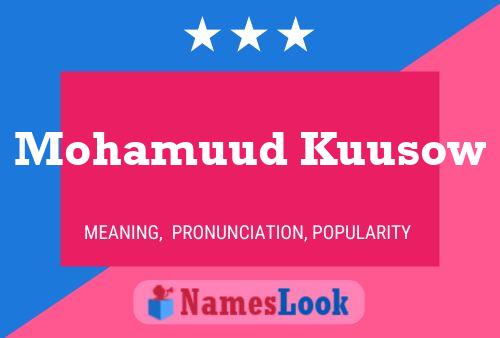 Mohamuud Kuusow Name Poster